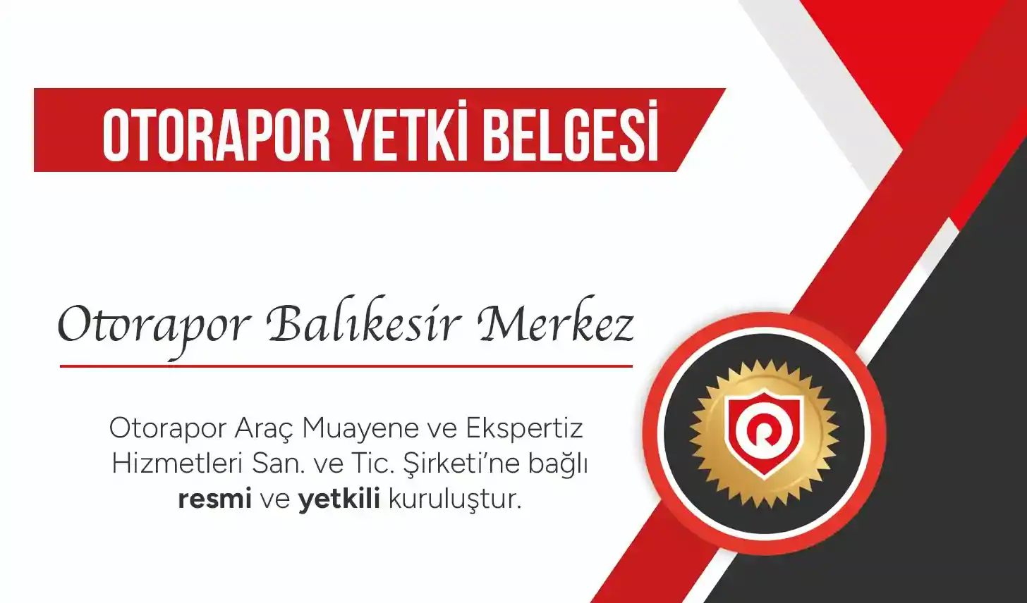 Otorapor Balıkesir Merkez Oto Ekspertiz